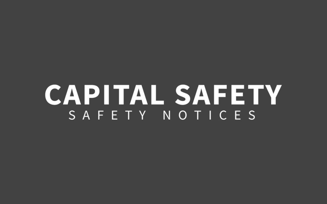 Capital Safety & Recall Notices